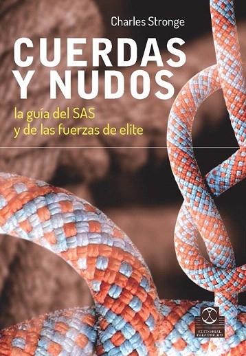 CUERDAS Y NUDOS | 9788499104706 | STRONGE, CHARLES | Llibreria La Gralla | Librería online de Granollers