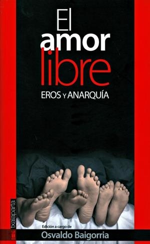 AMOR LIBRE EROS Y ANARQUIA | 9788481365832 | Llibreria La Gralla | Llibreria online de Granollers
