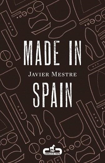 MADE IN SPAIN | 9788415451372 | MESTRE,JAVIER | Llibreria La Gralla | Librería online de Granollers