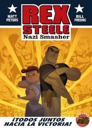 REX STEELE. NAZI SMASHER | 9788416074150 | PETERS, MATT; PRESING, BILL | Llibreria La Gralla | Librería online de Granollers