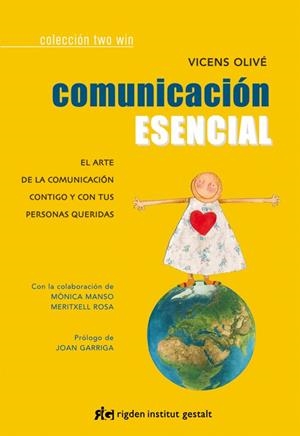 COMUNICACIÓN ESENCIAL | 9788494234811 | OLIVÉ PIBERNAT, VICENS | Llibreria La Gralla | Librería online de Granollers