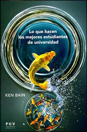 LO QUE HACEN LOS MEJORES ESTUDIANTES DE UNIVERSIDAD | 9788437092645 | BAIN, KEN | Llibreria La Gralla | Llibreria online de Granollers