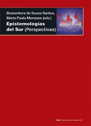 EPISTEMOLOGÍAS DEL SUR | 9788446039556 | DE SOUSA, BOAVENTURA / MENESES, MARÍA PAULA | Llibreria La Gralla | Llibreria online de Granollers