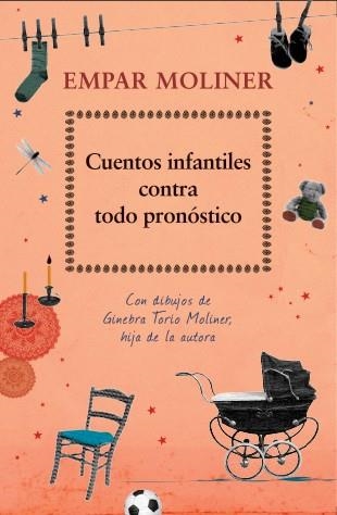 CUENTOS INFANTILES CONTRA TODO PRONÓSTICO | 9788424652715 | MOLINER, EMPAR | Llibreria La Gralla | Librería online de Granollers