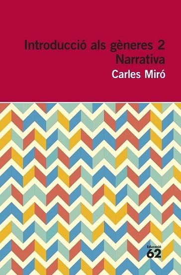 INTRODUCCIÓ ALS GÈNERES 2. NARRATIVA | 9788415192961 | MIRÓ, CARLES | Llibreria La Gralla | Llibreria online de Granollers