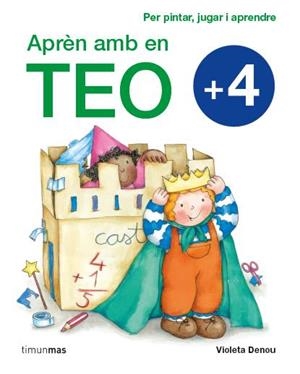 APRÈN AMB EN TEO +4 | 9788415790495 | DENOU, VIOLETA | Llibreria La Gralla | Llibreria online de Granollers
