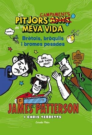 PITJORS CAMPAMENTS DE LA MEVA VIDA, ELS. BRÈTOLS, BRÒQUILS I BROMES PESADES | 9788490573204 | PATTERSON, JAMES | Llibreria La Gralla | Llibreria online de Granollers