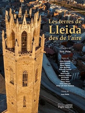 TERRES DE LLEIDA DES DE L'AIRE, LES | 9788499754796 | PRIM, TONI | Llibreria La Gralla | Llibreria online de Granollers