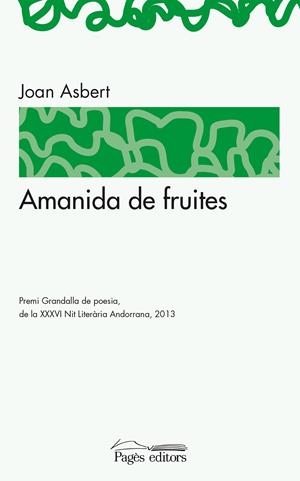 AMANIDA DE FRUITES | 9788499754789 | ASBERT, JOAN | Llibreria La Gralla | Librería online de Granollers
