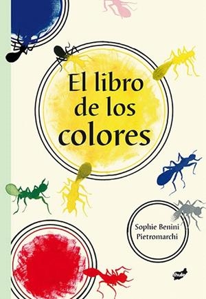 LIBRO DE LOS COLORES, EL | 9788415357537 | BENINI PIETROMARCHI, SOPHIE | Llibreria La Gralla | Llibreria online de Granollers