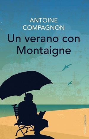 VERANO CON MONTAIGNE, UN | 9788449330315 | COMPAGNON, ANTOINE | Llibreria La Gralla | Llibreria online de Granollers