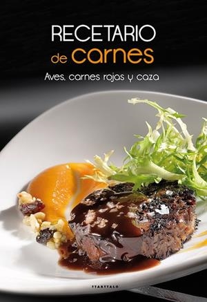 RECETARIO DE CARNES.AVES,CARNES ROJAS Y CAZA | 9788498435382 | Llibreria La Gralla | Librería online de Granollers