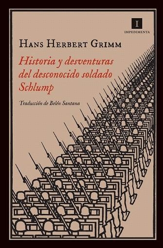 HISTORIA Y DESVENTURAS DEL DESCONOCIDO SOLDADO SCHLUMP | 9788415979142 | GRIMM, HANS HERBERT | Llibreria La Gralla | Librería online de Granollers