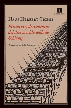 HISTORIA Y DESVENTURAS DEL DESCONOCIDO SOLDADO SCHLUMP | 9788415979142 | GRIMM, HANS HERBERT | Llibreria La Gralla | Llibreria online de Granollers