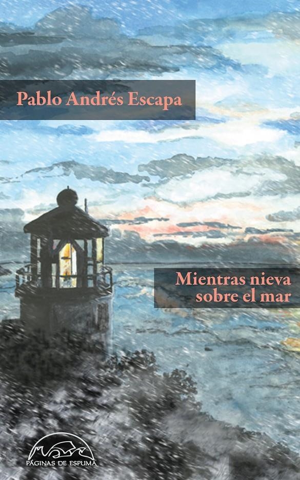 MIENTRAS NIEVA SOBRE EL MAR | 9788483931592 | ANDRÉS ESCAPA, PABLO | Llibreria La Gralla | Librería online de Granollers