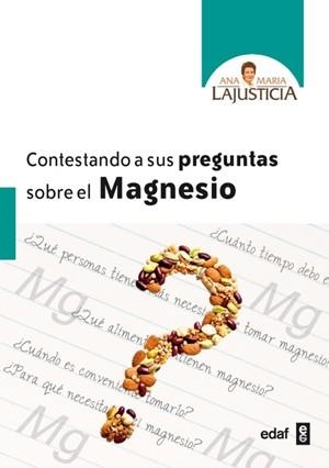 CONTESTANDO A SUS PREGUNTAS SOBRE EL MAGNESIO | 9788441428812 | LAJUSTICIA, ANA MARÍA | Llibreria La Gralla | Librería online de Granollers