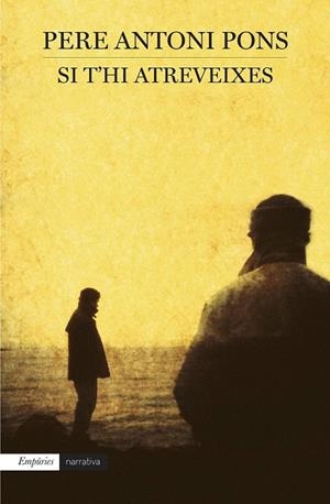 SI T'HI ATREVEIXES | 9788497879408 | PONS, PERE ANTONI | Llibreria La Gralla | Librería online de Granollers