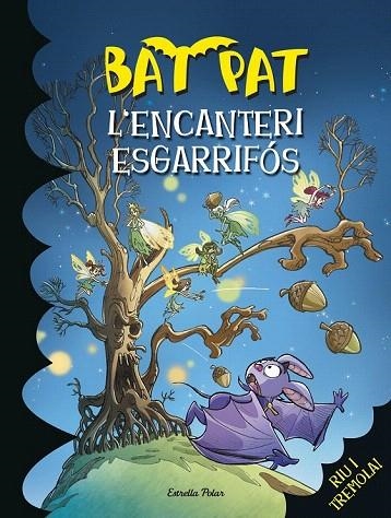 BAT PAT 30. L'ENCANTERI ESGARRIFÓS | 9788490574386 | PAVANELLO, ROBERTO | Llibreria La Gralla | Llibreria online de Granollers