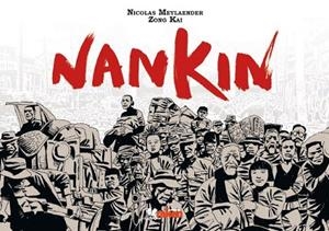 NANKIN | 9788492534852 | MEYLAENDER, NICOLAS / KAI, ZONG | Llibreria La Gralla | Librería online de Granollers