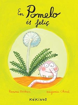 EN POMELO ÉS FELIÇ | 9788492750245 | BÂDESCU, RAMONA / CHAUD, BENJAMIN | Llibreria La Gralla | Llibreria online de Granollers