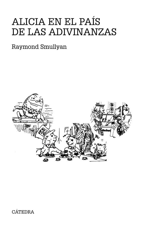 ALICIA EN EL PAÍS DE LAS ADIVINANZAS | 9788437632971 | SMULLYAN, RAYMOND | Llibreria La Gralla | Librería online de Granollers