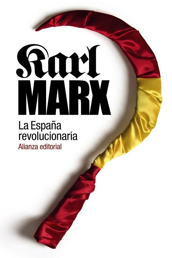 ESPAÑA REVOLUCIONARIA, LA (ALIANZA BOLSILLO) | 9788420687353 | MARX, KARL | Llibreria La Gralla | Librería online de Granollers