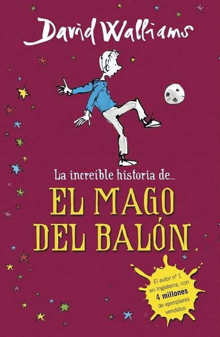 INCREÍBLE HISTORIA DE... EL MAGO DEL BALÓN, LA | 9788490431269 | WALLIAMS, DAVID | Llibreria La Gralla | Llibreria online de Granollers