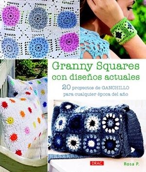 GRANNY SQUARES CON DISEÑOS ACTUALES | 9788498744033 | P., ROSA | Llibreria La Gralla | Librería online de Granollers