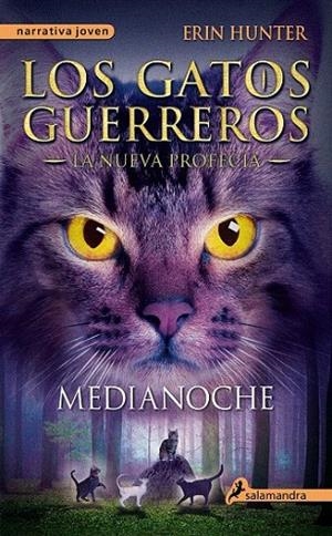 MEDIANOCHE (LOS GATOS GUERREROS - LA NUEVA PROFECÍA I) | 9788498385939 | HUNTER, ERIN | Llibreria La Gralla | Librería online de Granollers