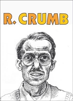 R. CRUMB. ENTREVISTAS Y COMICS | 9788494235702 | CRUMB, ROBERT | Llibreria La Gralla | Llibreria online de Granollers