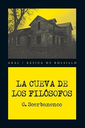 CUEVA DE LOS FILÓSOFOS (BÁSICA DE BOLSILLO,294) | 9788446039730 | SCERBANENCO, GIORGIO | Llibreria La Gralla | Llibreria online de Granollers