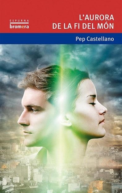 AURORA DE LA FI DEL MÓN, L' | 9788490262412 | CASTELLANO PUCHOL, PEP | Llibreria La Gralla | Librería online de Granollers