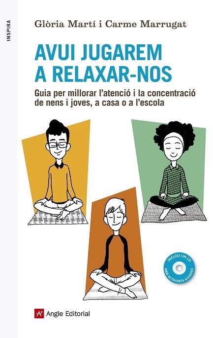 AVUI JUGAREM A RELAXAR-NOS | 9788416139040 | MARTÍ, GLÒRIA/MARRUGAT, CARME | Llibreria La Gralla | Llibreria online de Granollers