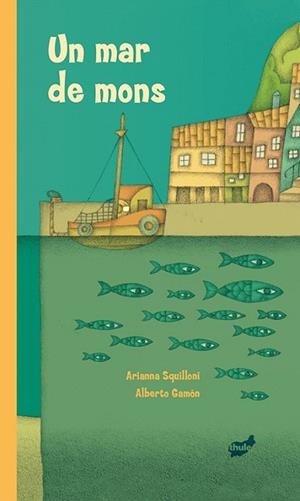 MAR DE MONS, UN | 9788415357513 | SQUILLONI, ARIANNA | Llibreria La Gralla | Librería online de Granollers