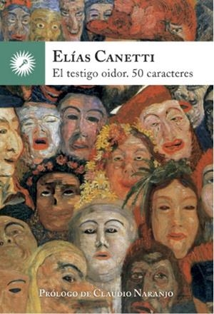 TESTIGO OIDOR, EL. 50 CARACTERES | 9788416145027 | CANETTI, ELIAS | Llibreria La Gralla | Librería online de Granollers