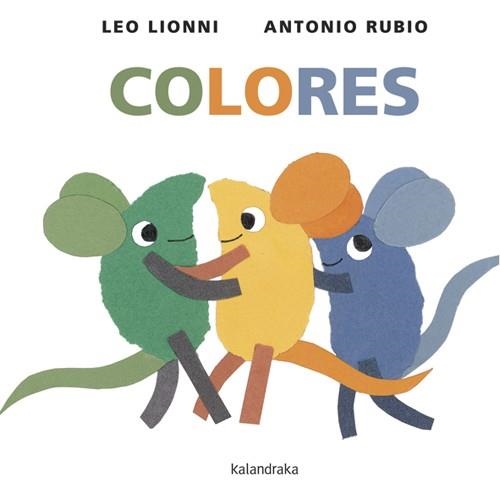 COLORES | 9788492608799 | RUBIO HERRERO, ANTONIO/LIONNI, LEO | Llibreria La Gralla | Llibreria online de Granollers