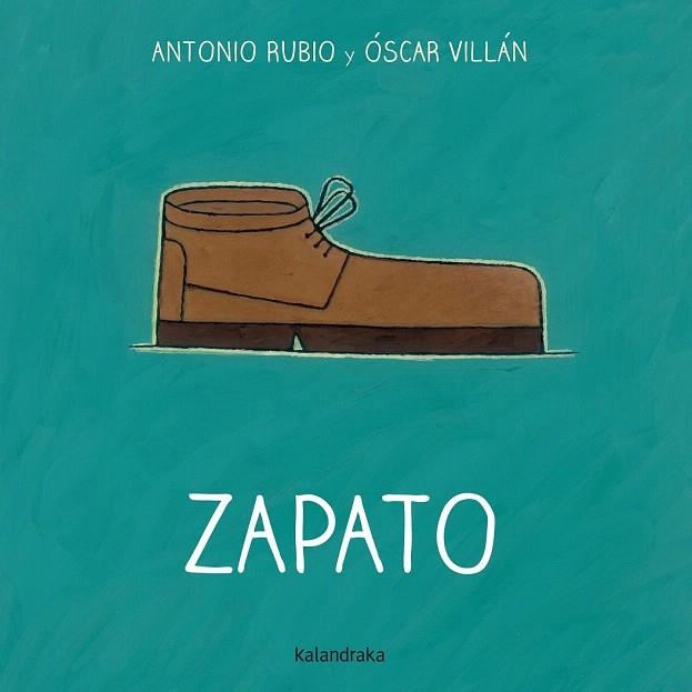 ZAPATO | 9788492608775 | RUBIO HERRERO, ANTONIO/VILLÁN SEOANE, OSCAR | Llibreria La Gralla | Llibreria online de Granollers