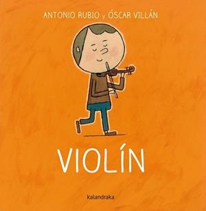 VIOLÍN | 9788492608805 | RUBIO HERRERO, ANTONIO/VILLÁN SEOANE, OSCAR | Llibreria La Gralla | Llibreria online de Granollers