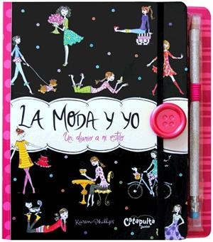 MODA Y YO, LA | 9789876372695 | PHILLIPS, KAREN | Llibreria La Gralla | Librería online de Granollers