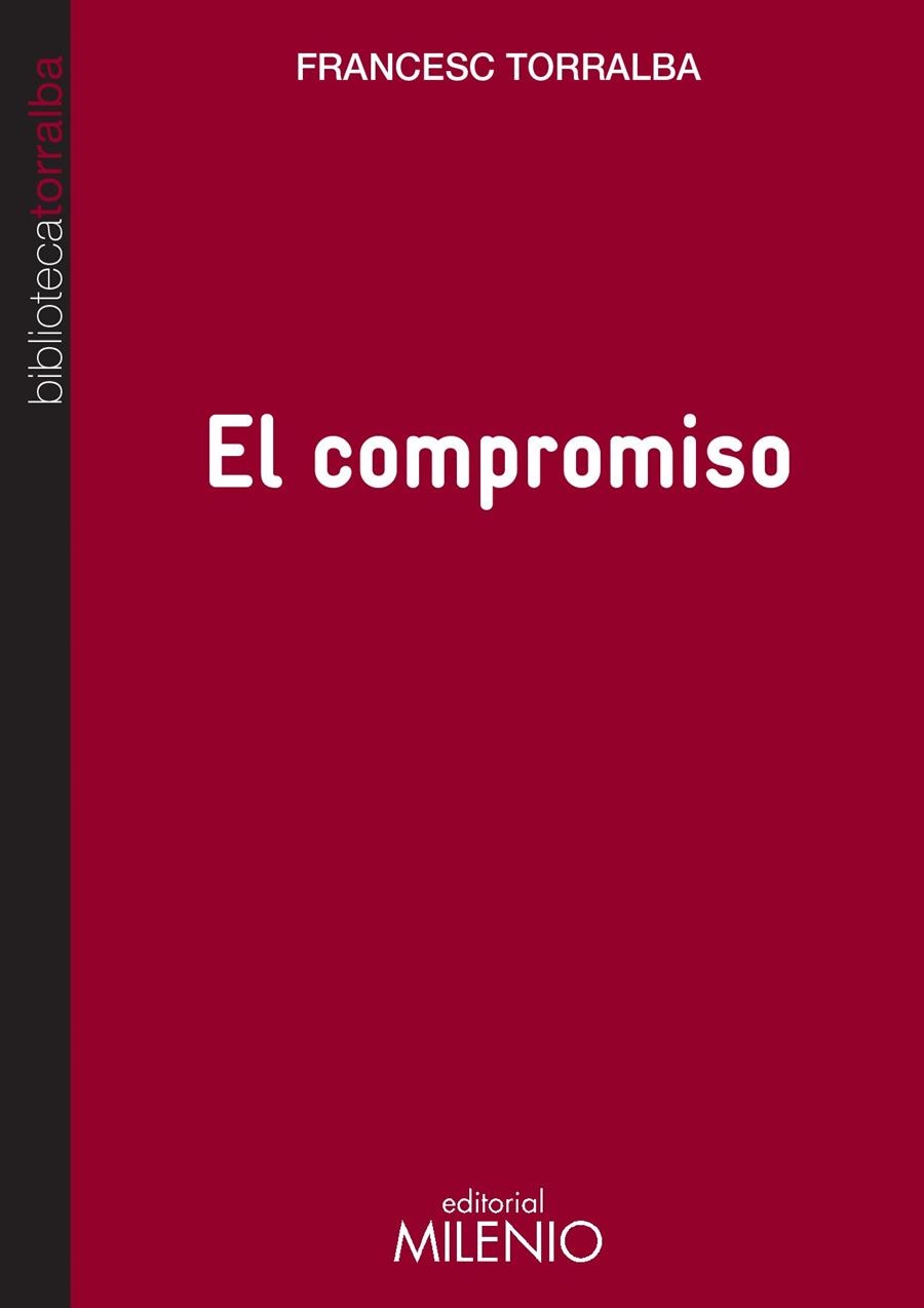 COMPROMISO, EL | 9788497436007 | TORRALBA, FRANCESC | Llibreria La Gralla | Librería online de Granollers