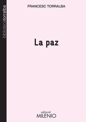 PAZ, LA | 9788497435987 | TORRALBA, FRANCESC | Llibreria La Gralla | Librería online de Granollers