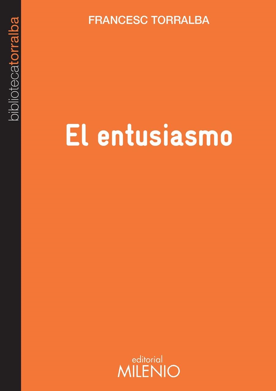 ENTUSIASMO, EL | 9788497436052 | TORRALBA, FRANCESC | Llibreria La Gralla | Librería online de Granollers