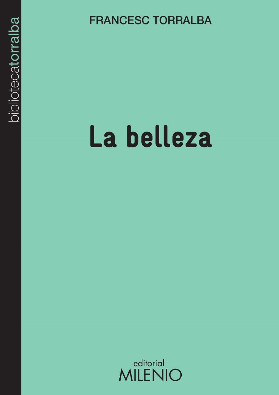BELLEZA, LA | 9788497435994 | TORRALBA, FRANCESC | Llibreria La Gralla | Librería online de Granollers