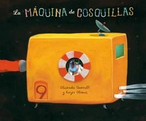 MÁQUINA DE COSQUILLAS, LA | 9788424652777 | QUERALT MONSÓ, ELISENDA | Llibreria La Gralla | Llibreria online de Granollers