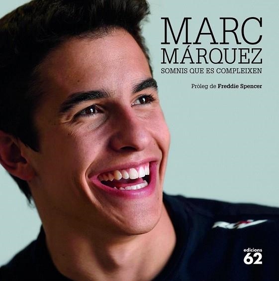 MARC MÁRQUEZ. SOMNIS QUE ES COMPLEIXEN | 9788429773057 | Llibreria La Gralla | Llibreria online de Granollers