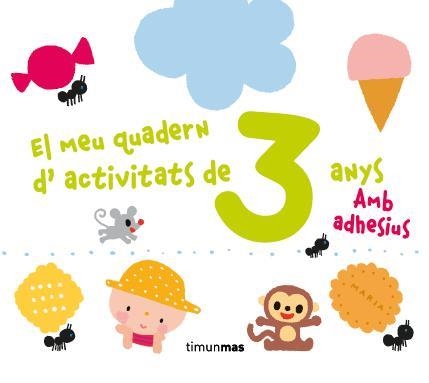 MEU QUADERN D'ACTIVITATS DE 3 ANYS, EL | 9788490572856 | DIVERSOS AUTORS | Llibreria La Gralla | Librería online de Granollers