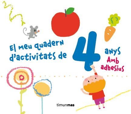 MEU QUADERN D'ACTIVITATS DE 4 ANYS, EL | 9788490572863 | DIVERSOS AUTORS | Llibreria La Gralla | Librería online de Granollers