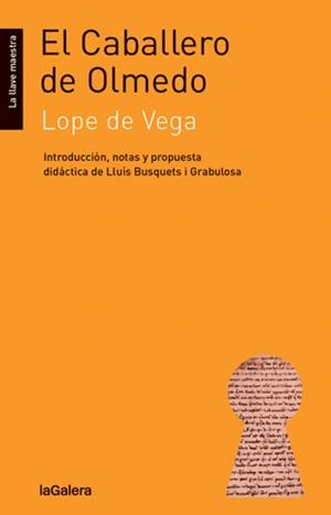 CABALLERO DE OLMEDO, EL | 9788424652722 | LOPE DE VEGA, FÉLIX | Llibreria La Gralla | Librería online de Granollers