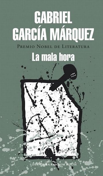 MALA HORA, LA | 9788439729242 | GARCÍA MÁRQUEZ, GABRIEL | Llibreria La Gralla | Llibreria online de Granollers