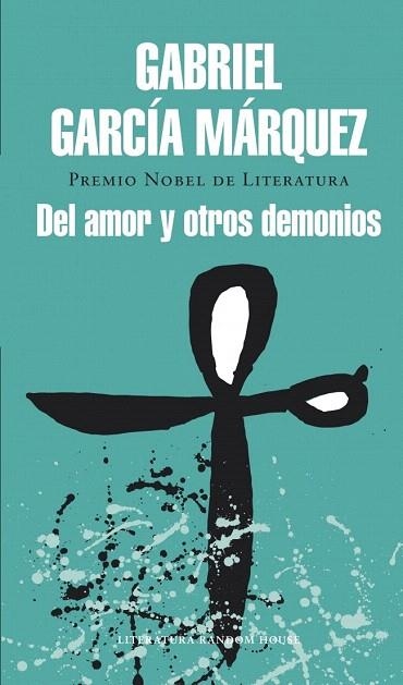DEL AMOR Y OTROS DEMONIOS | 9788439729228 | GARCÍA MÁRQUEZ, GABRIEL | Llibreria La Gralla | Llibreria online de Granollers